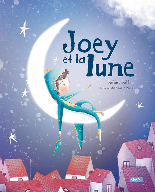 Sassi PICTURE BOOKS - JOEY ET LA LUNE