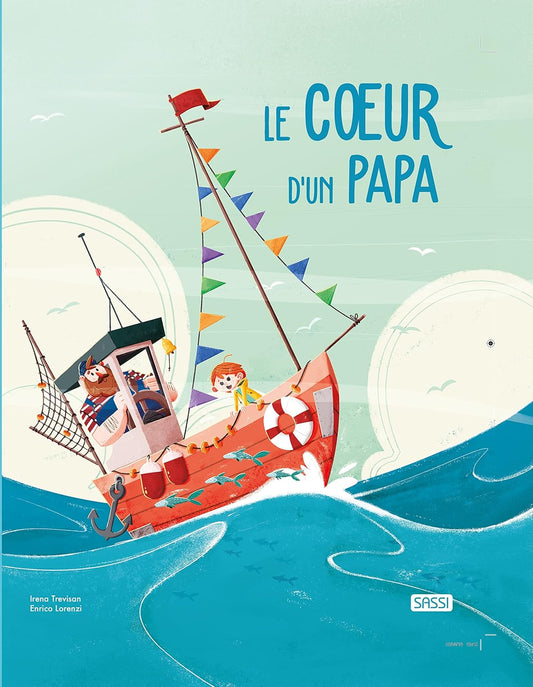 Sassi PICTURE BOOKS - LE COEUR D'UN PAPA